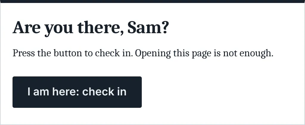  'Are you there, Sam?' alongside a sole button, 'I am here: inspect in'.
